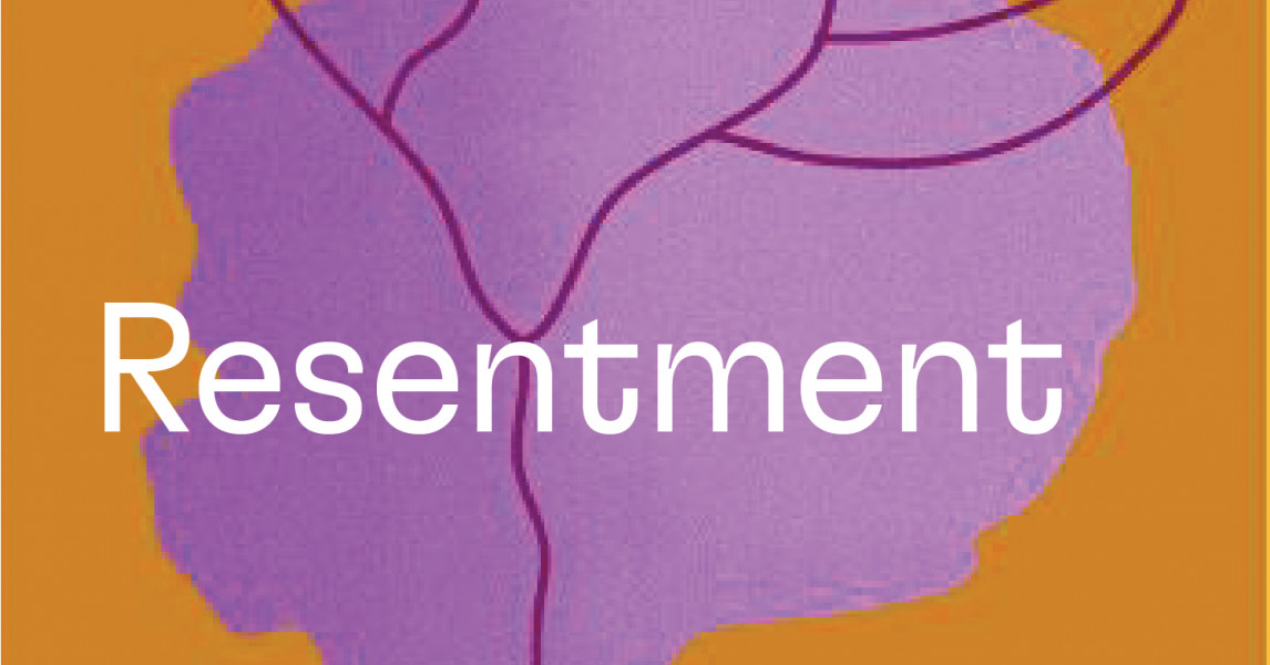 Resentment Everything Between Us